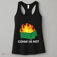 Comin In Hot Fire Funny Dumpster Fire Women's Tank Top thumb 3