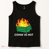 Comin In Hot Fire Funny Dumpster Fire Tank Top thumb 2
