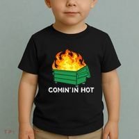 Comin In Hot Fire Funny Dumpster Fire Toddler T-Shirt thumb 2