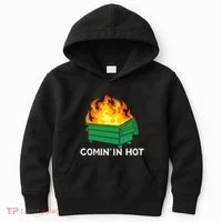 Comin In Hot Fire Funny Dumpster Fire Kids Hoodie thumb 0