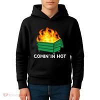 Comin In Hot Fire Funny Dumpster Fire Kids Hoodie thumb 4