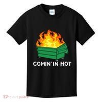 Comin In Hot Fire Funny Dumpster Fire Kids T-Shirt thumb 0