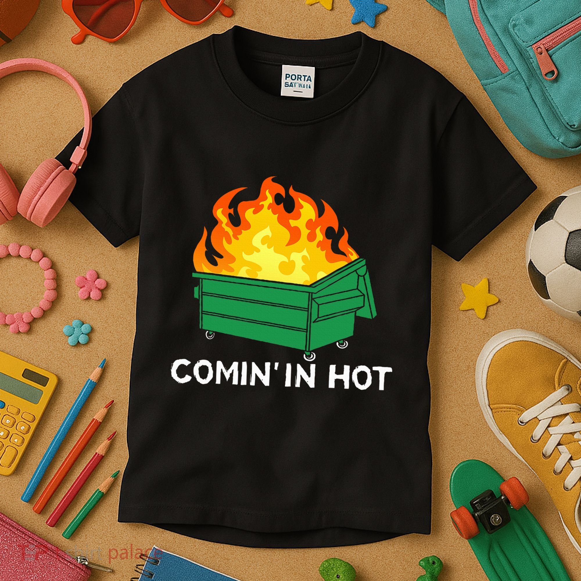 Comin In Hot Fire Funny Dumpster Fire Kids T-Shirt