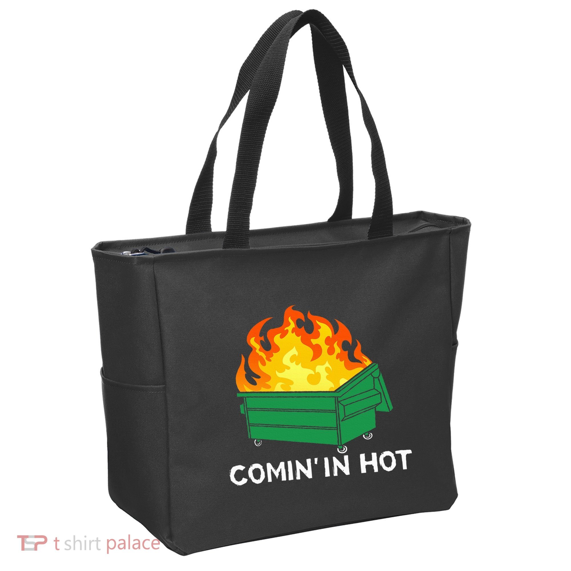 Comin In Hot Fire Funny Dumpster Fire Tote Bag