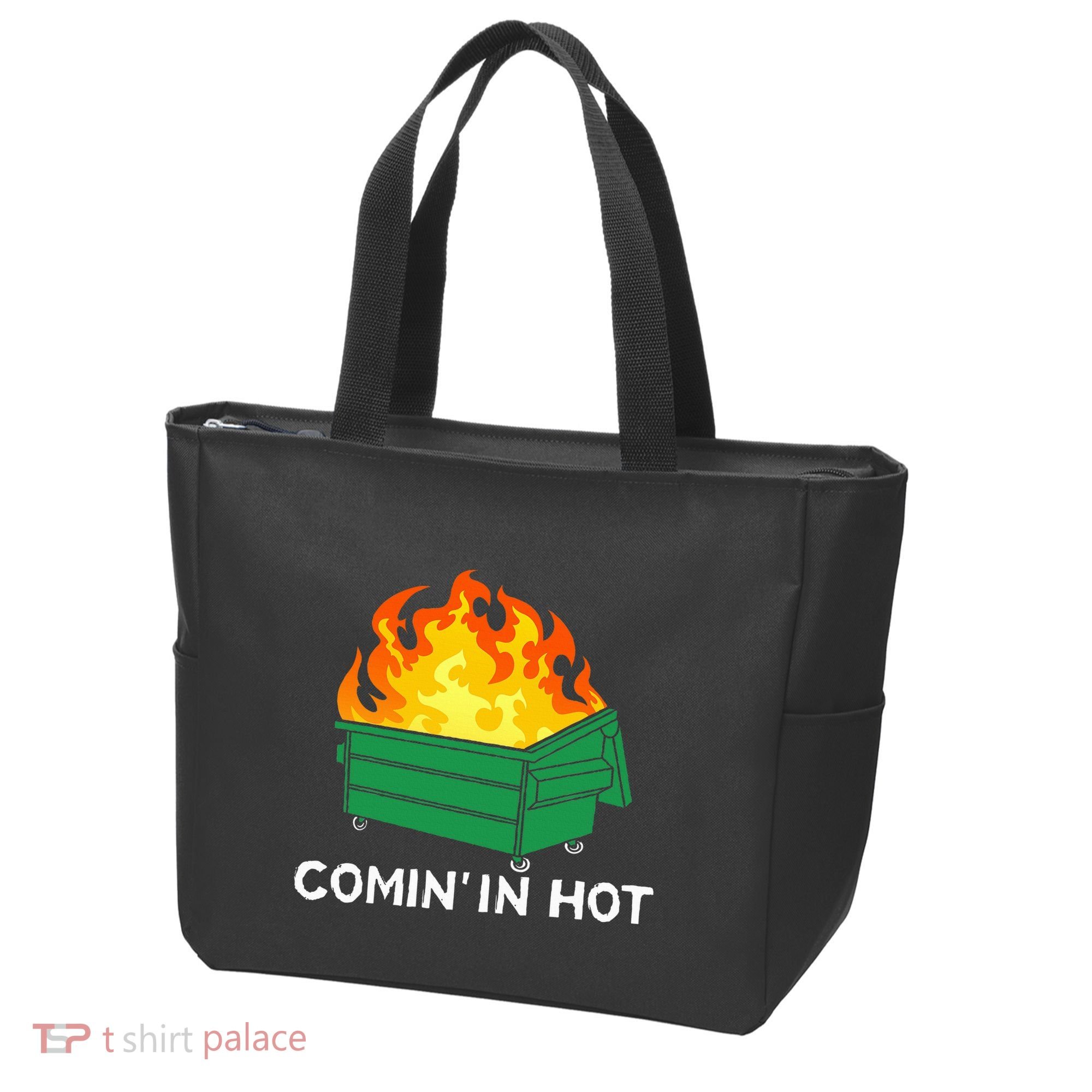Comin In Hot Fire Funny Dumpster Fire Tote Bag