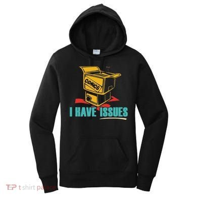 Comics I Have Issues Funny Vintage Design Women's Hoodie