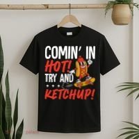 Comin' In Hot! Try And Ketchup Funny Hot Dog T-Shirt thumb 2
