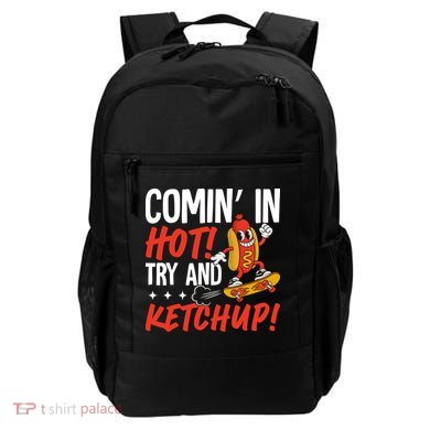 Comin' In Hot! Try And Ketchup Funny Hot Dog Backpack