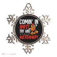 Comin' In Hot! Try And Ketchup Funny Hot Dog Ornament thumb 0
