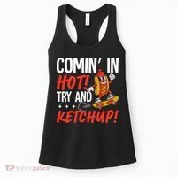 Comin' In Hot! Try And Ketchup Funny Hot Dog Women's Tank Top thumb 0