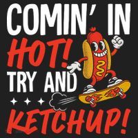 Comin' In Hot! Try And Ketchup Funny Hot Dog Hat thumb 2