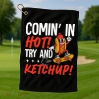 Comin' In Hot! Try And Ketchup Funny Hot Dog Golf Towel thumb 1