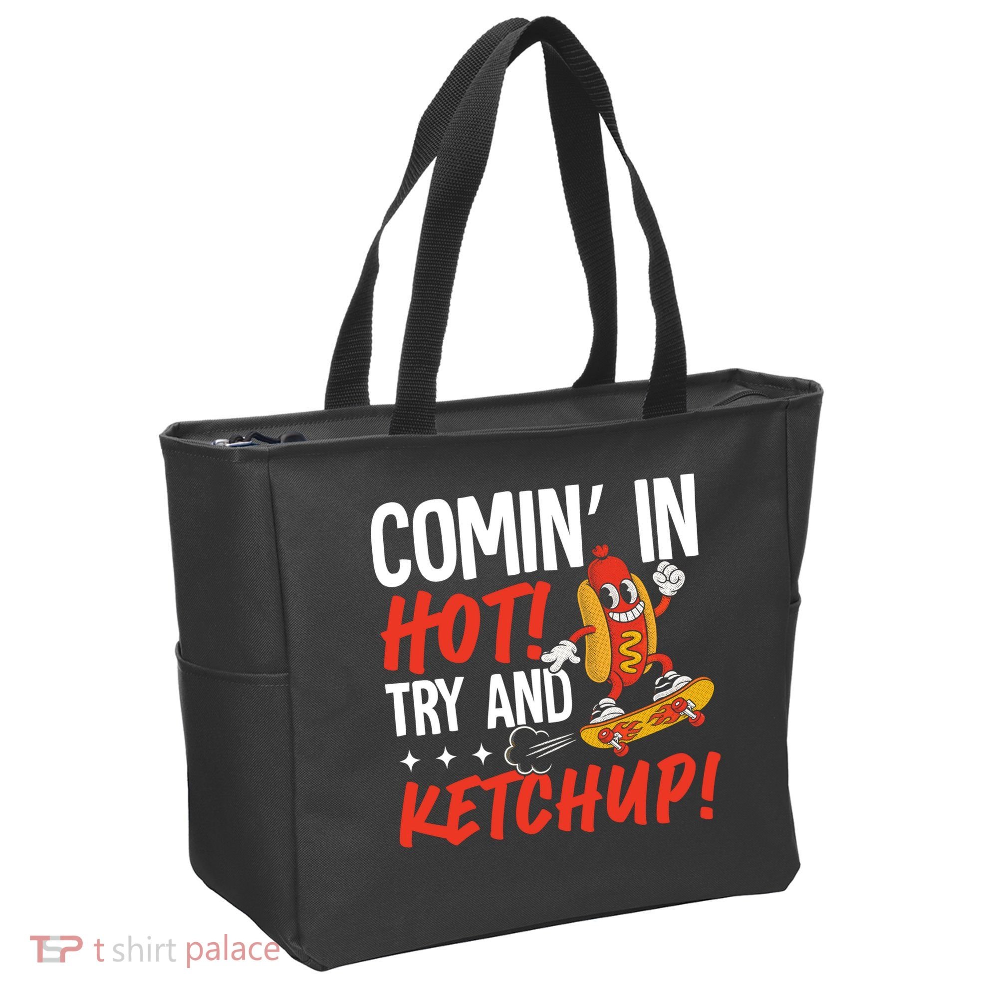 Comin' In Hot! Try And Ketchup Funny Hot Dog Tote Bag