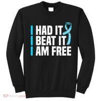 Cancer I Had It I Beat It Im Free Prostate Cancer Survivor Sweatshirt thumb 0