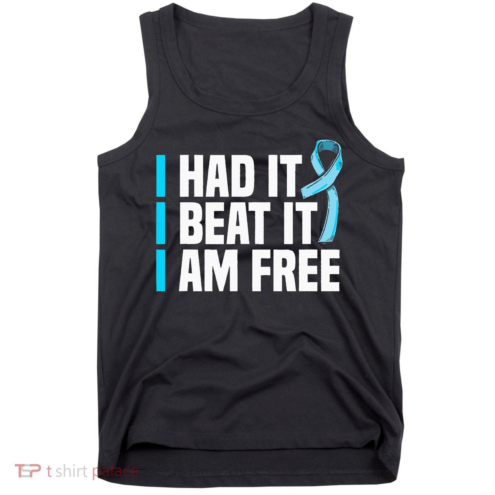 Cancer I Had It I Beat It Im Free Prostate Cancer Survivor Tank Top