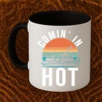 Comin In Hot Boat Captain Pontoons Boating Cool Gift Coffee Mug thumb 2