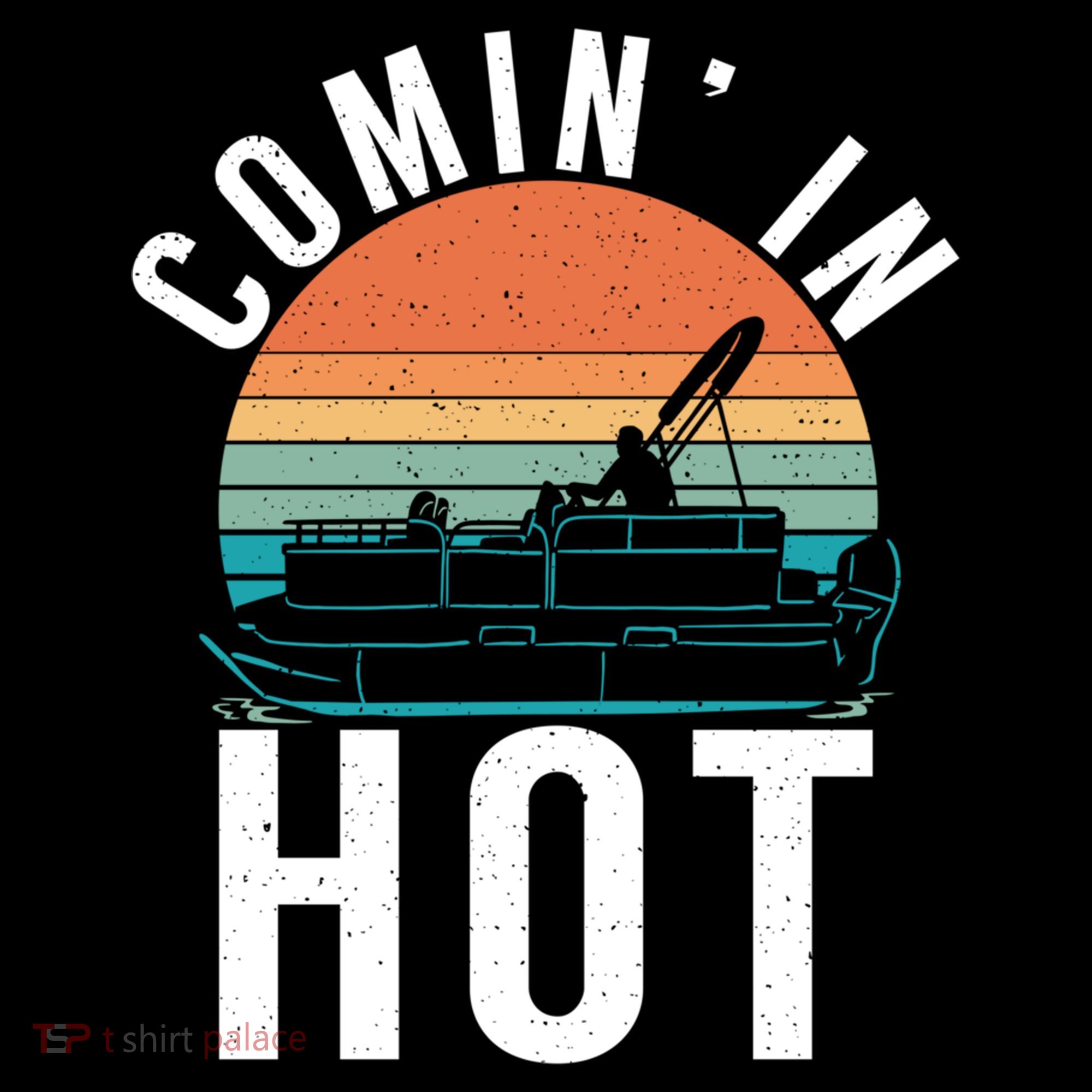 Comin In Hot Boat Captain Pontoons Boating Cool Gift Women's Hoodie