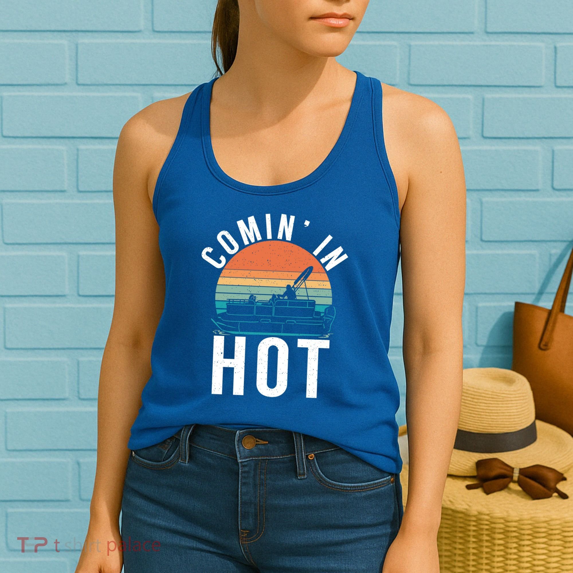 Comin In Hot Boat Captain Pontoons Boating Cool Gift Women's Tank Top