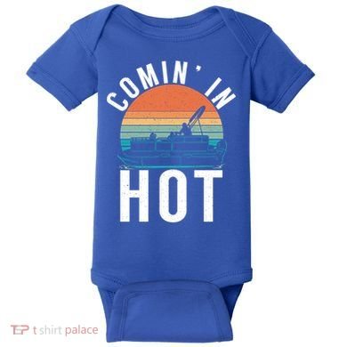 Comin In Hot Boat Captain Pontoons Boating Cool Gift Baby Bodysuit