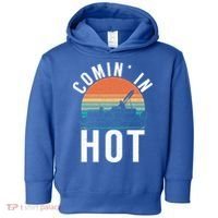 Comin In Hot Boat Captain Pontoons Boating Cool Gift Toddler Hoodie thumb 0