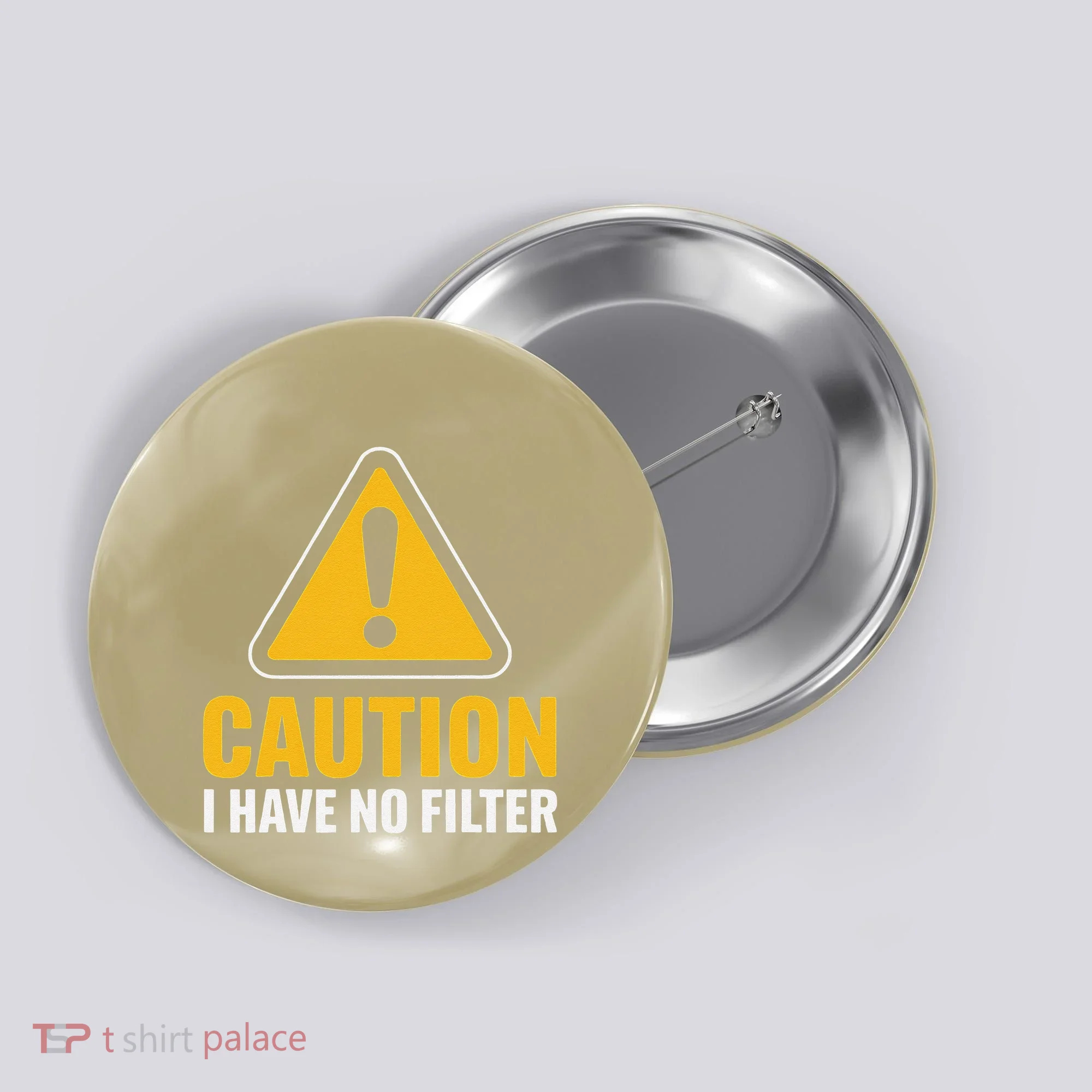 Caution I Have No Filter Funny Sarcastic Novelty Warning Button