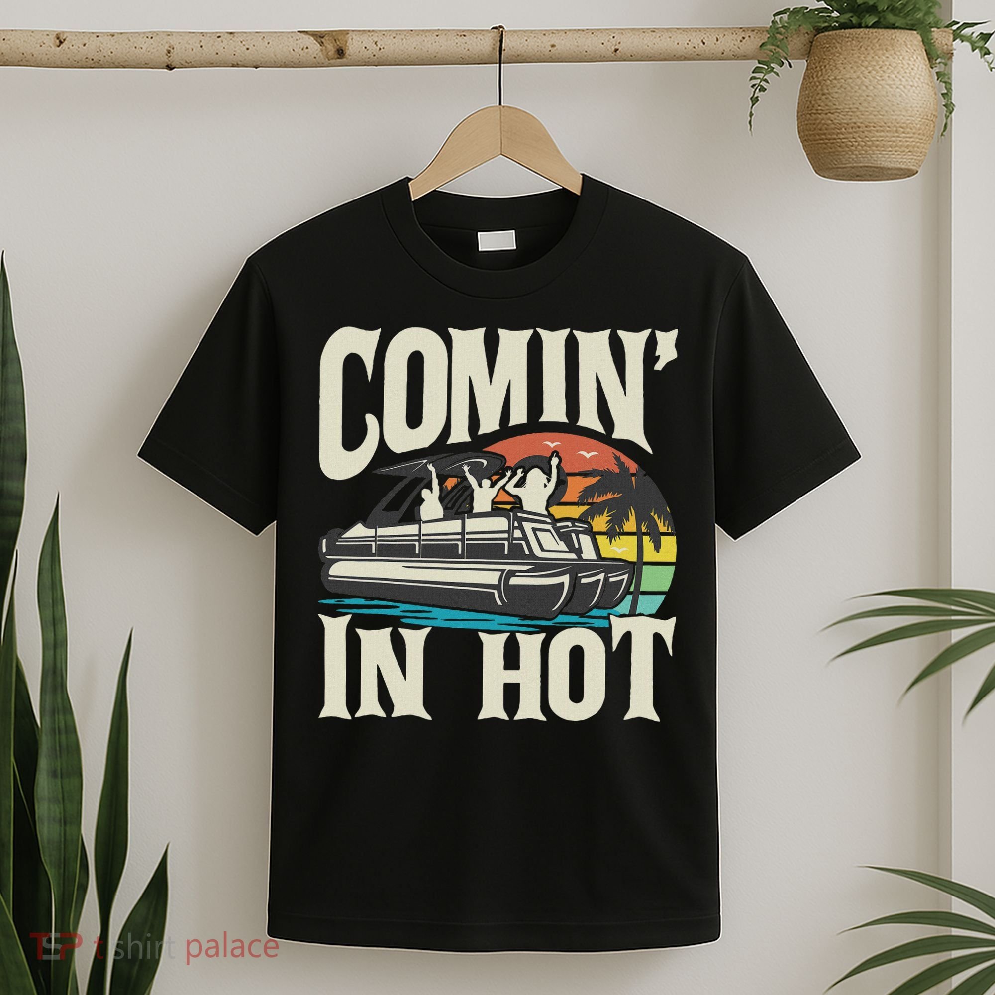 Comin In Hot Funny Pontoon Boat Pontooning Party Boat T-Shirt