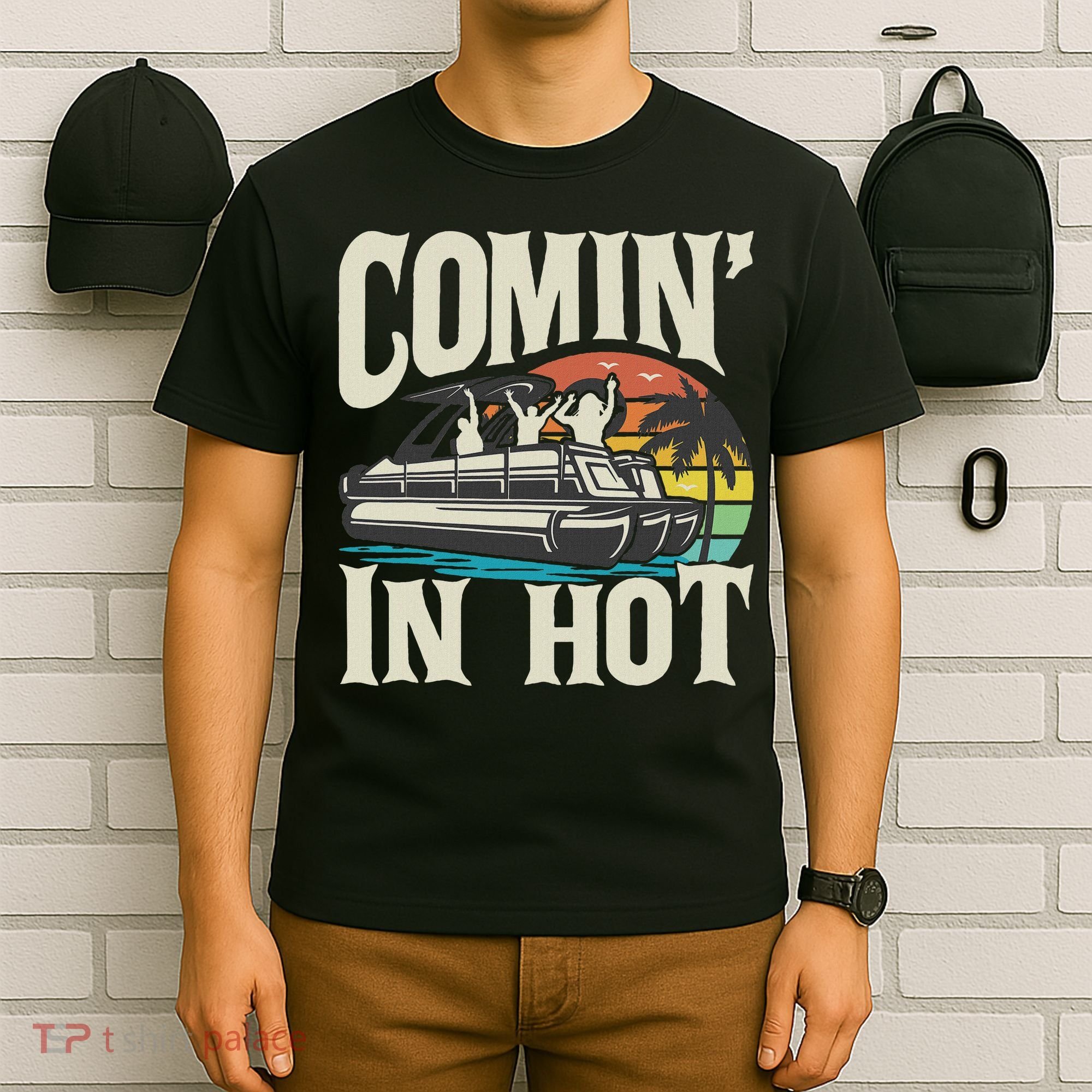 Comin In Hot Funny Pontoon Boat Pontooning Party Boat T-Shirt