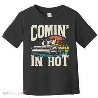 Comin In Hot Funny Pontoon Boat Pontooning Party Boat Toddler T-Shirt thumb 0