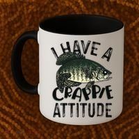 Cool I Have Crappie Attitude Gift Women Funny Fishing Coffee Mug thumb 2