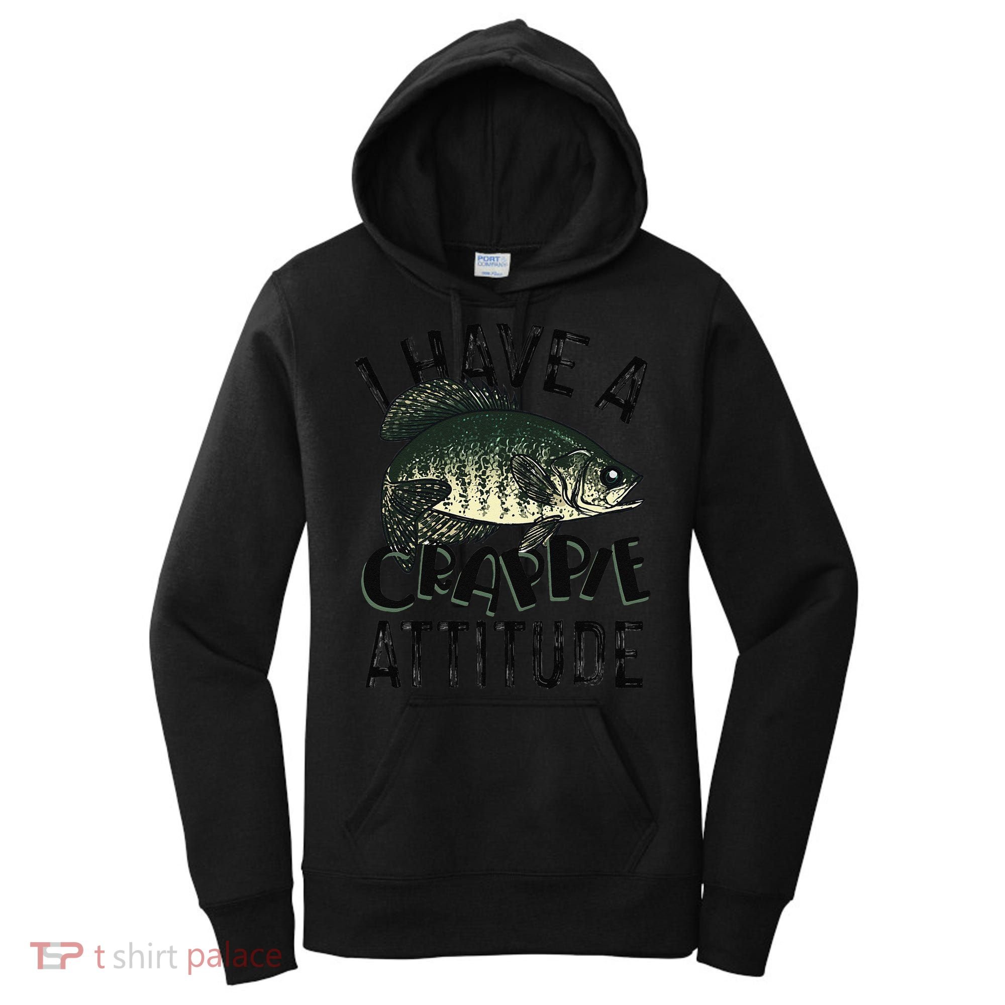 Cool I Have Crappie Attitude Gift Women Funny Fishing Women's Hoodie