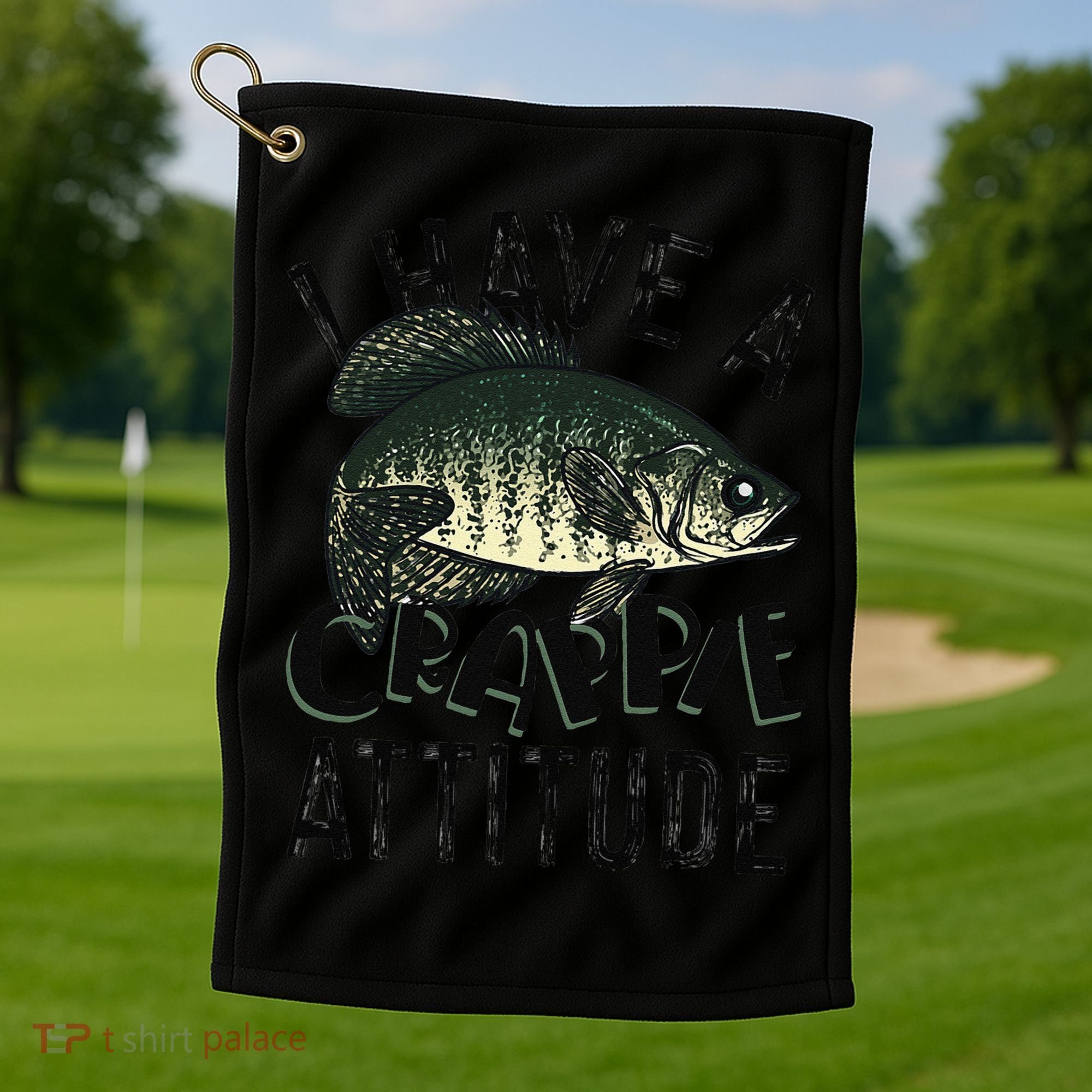 Cool I Have Crappie Attitude Gift Women Funny Fishing Golf Towel