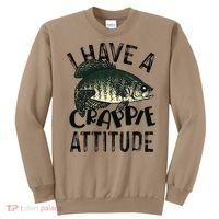 Cool I Have Crappie Attitude Gift Women Funny Fishing Sweatshirt thumb 0