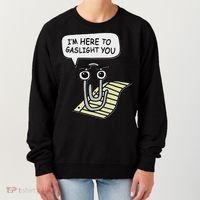 Clippy I'm Here To Gaslight You Good S Black Women's Sweatshirt thumb 0
