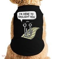 Clippy I'm Here To Gaslight You Good S Black Doggie Tank thumb 0