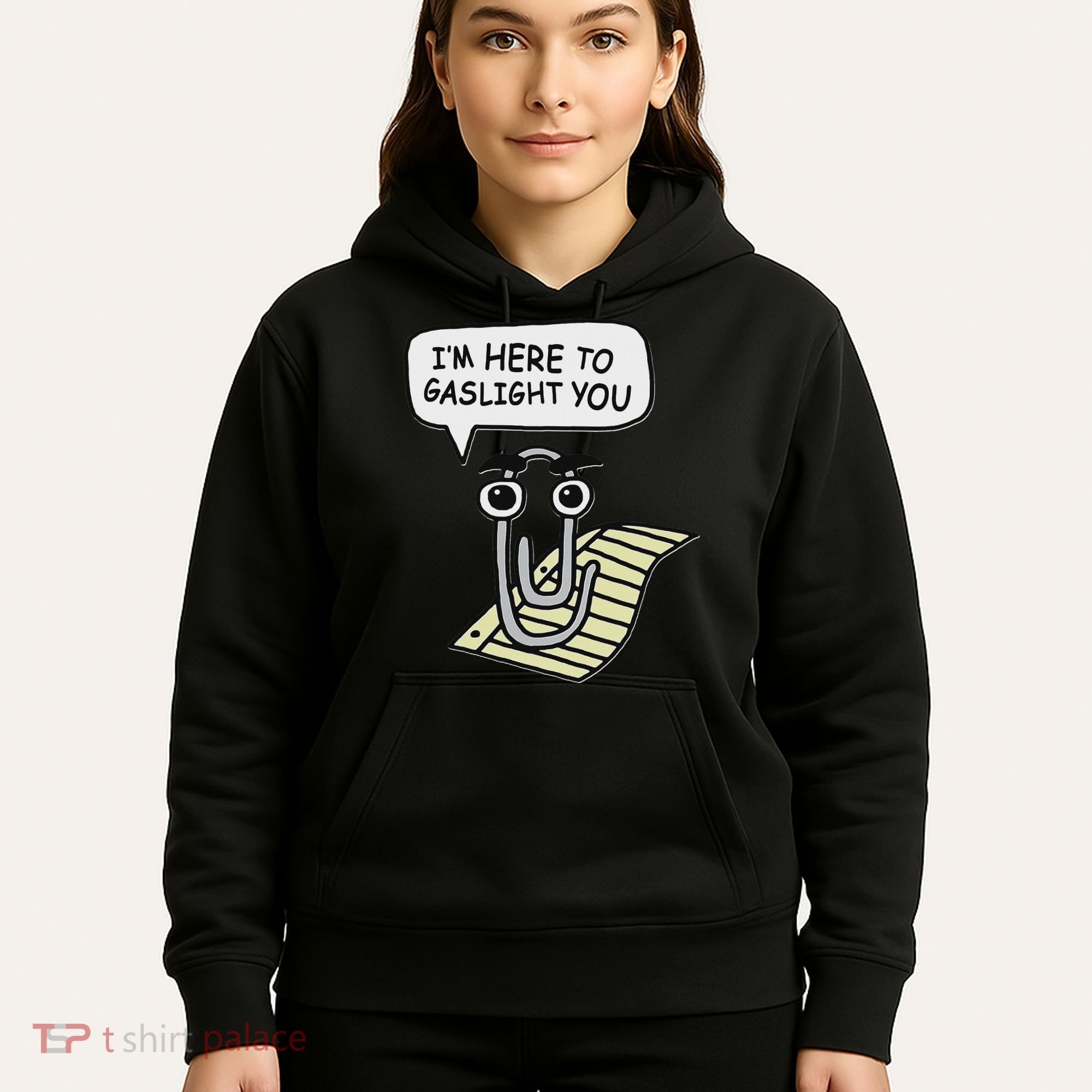 Clippy I'm Here To Gaslight You Good S Black Hoodie