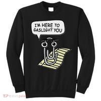 Clippy I'm Here To Gaslight You Good S Black Sweatshirt thumb 0