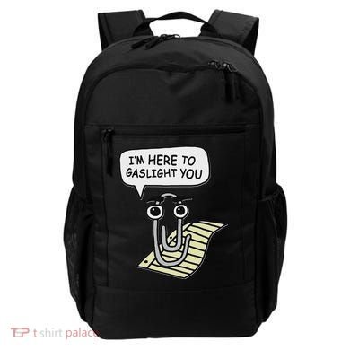 Clippy I'm Here To Gaslight You Good S Black Backpack