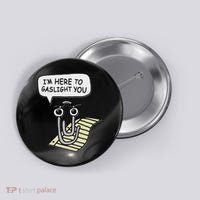 Clippy I'm Here To Gaslight You Good S Black Button thumb 0