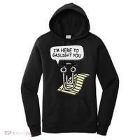 Clippy I'm Here To Gaslight You Good S Black Women's Hoodie thumb 0