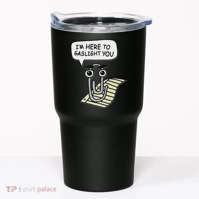 Clippy I'm Here To Gaslight You Good S Black Tumbler