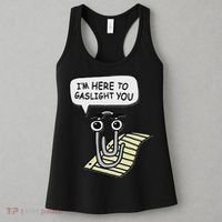 Clippy I'm Here To Gaslight You Good S Black Women's Tank Top thumb 3