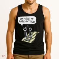 Clippy I'm Here To Gaslight You Good S Black Tank Top thumb 3