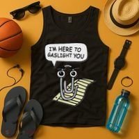 Clippy I'm Here To Gaslight You Good S Black Tank Top thumb 4