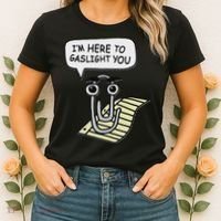 Clippy I'm Here To Gaslight You Good S Black Women's T-Shirt thumb 2