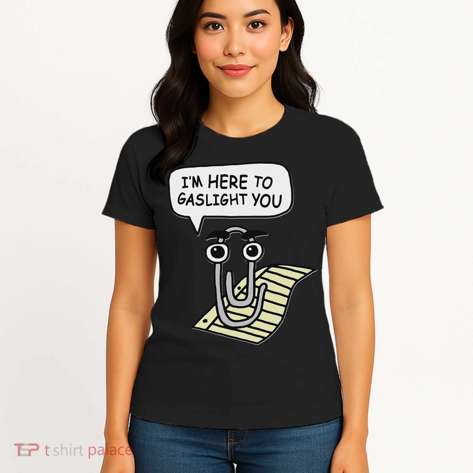 Clippy I'm Here To Gaslight You Good S Black Women's T-Shirt