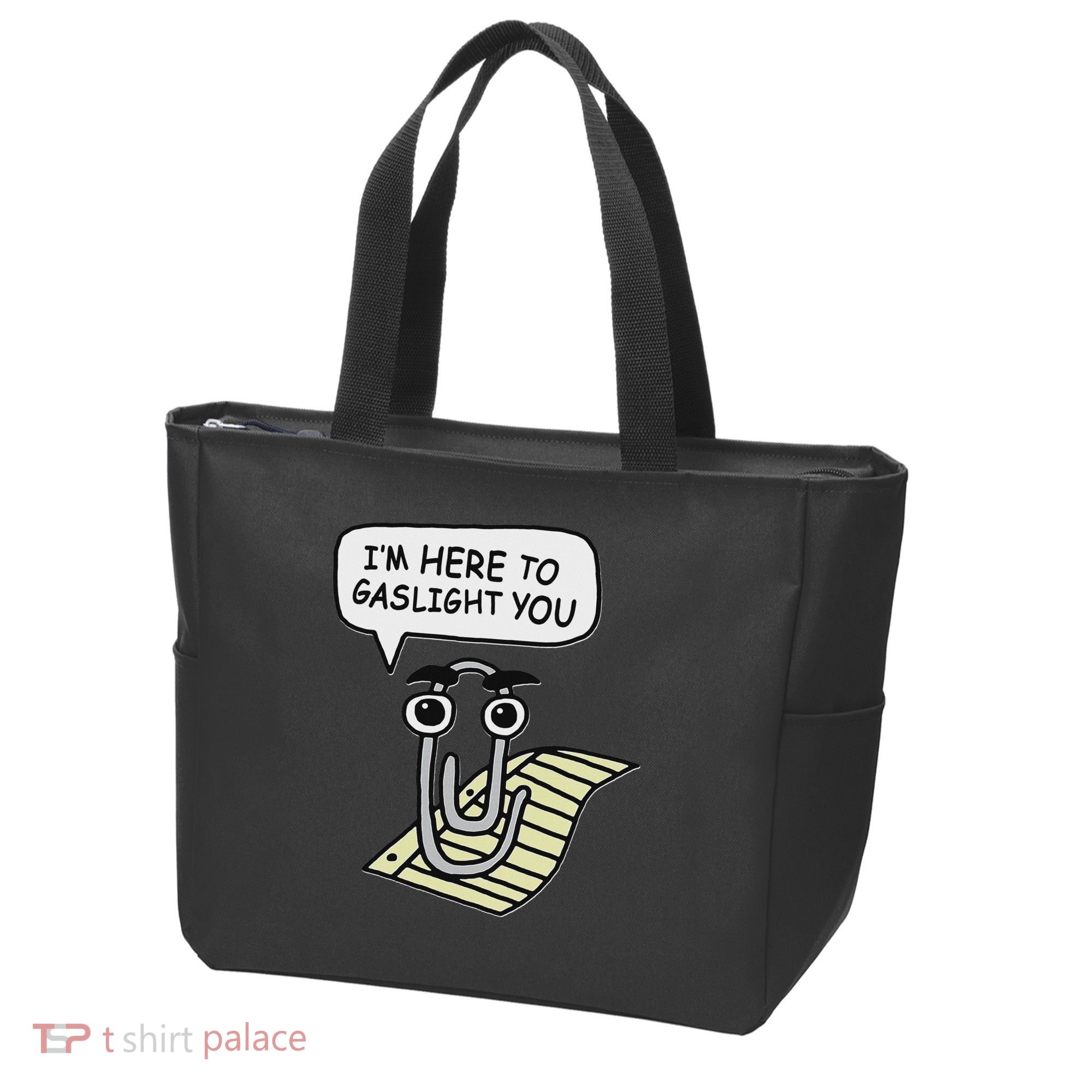 Clippy I'm Here To Gaslight You Good S Black Tote Bag