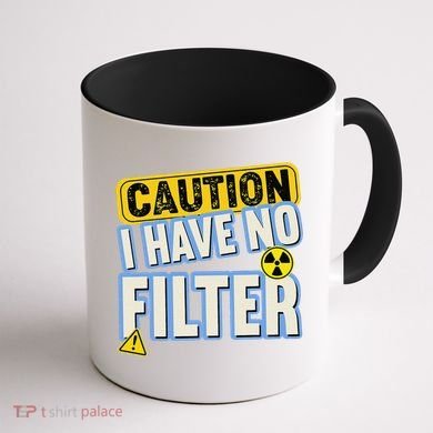 Caution I Have No Filter Humor Sarcastic Funny Coffee Mug back