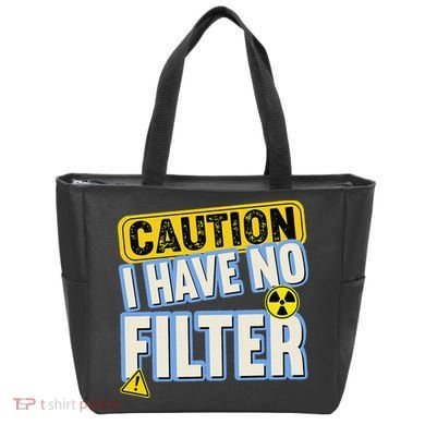 Caution I Have No Filter Humor Sarcastic Funny Tote Bag