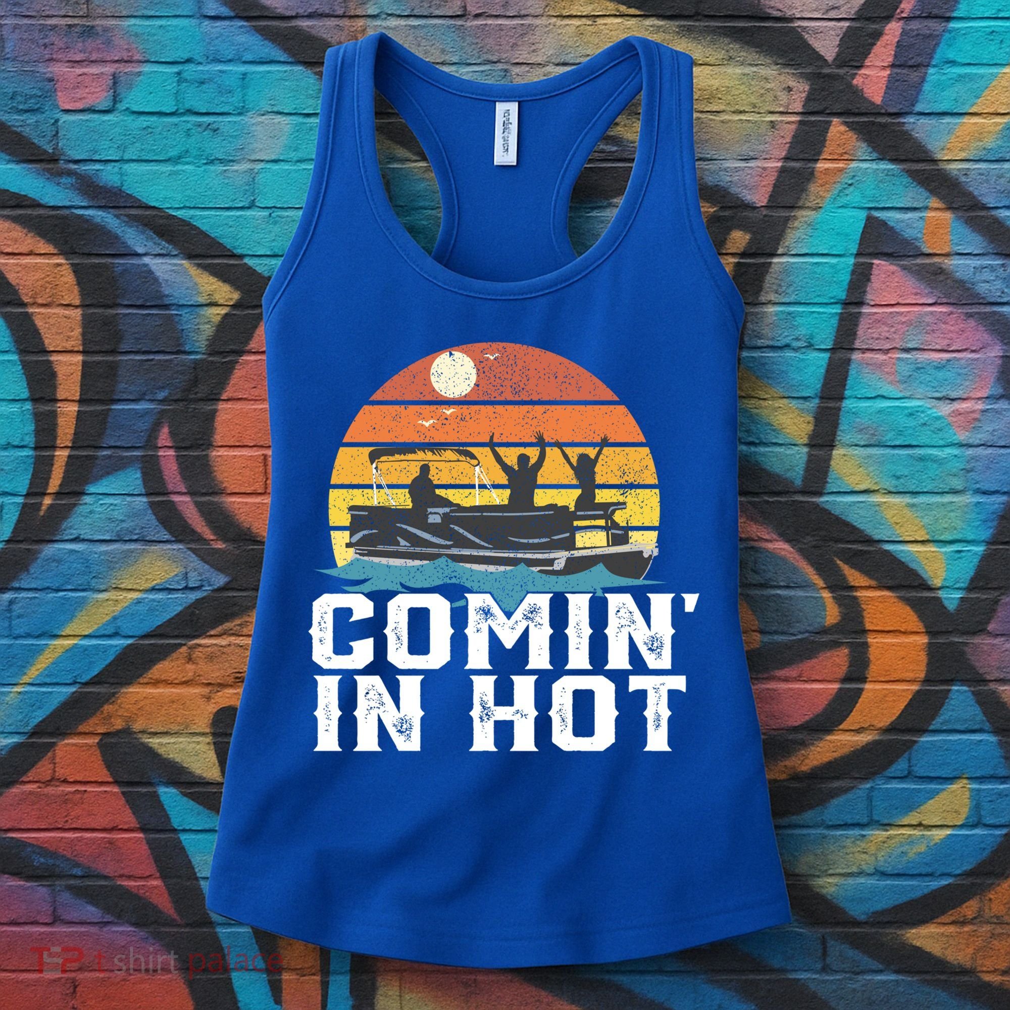 Comin In Hot Pontoon Boat Gif Funny Boating Lake Gift For Dad Gift Women's Tank Top