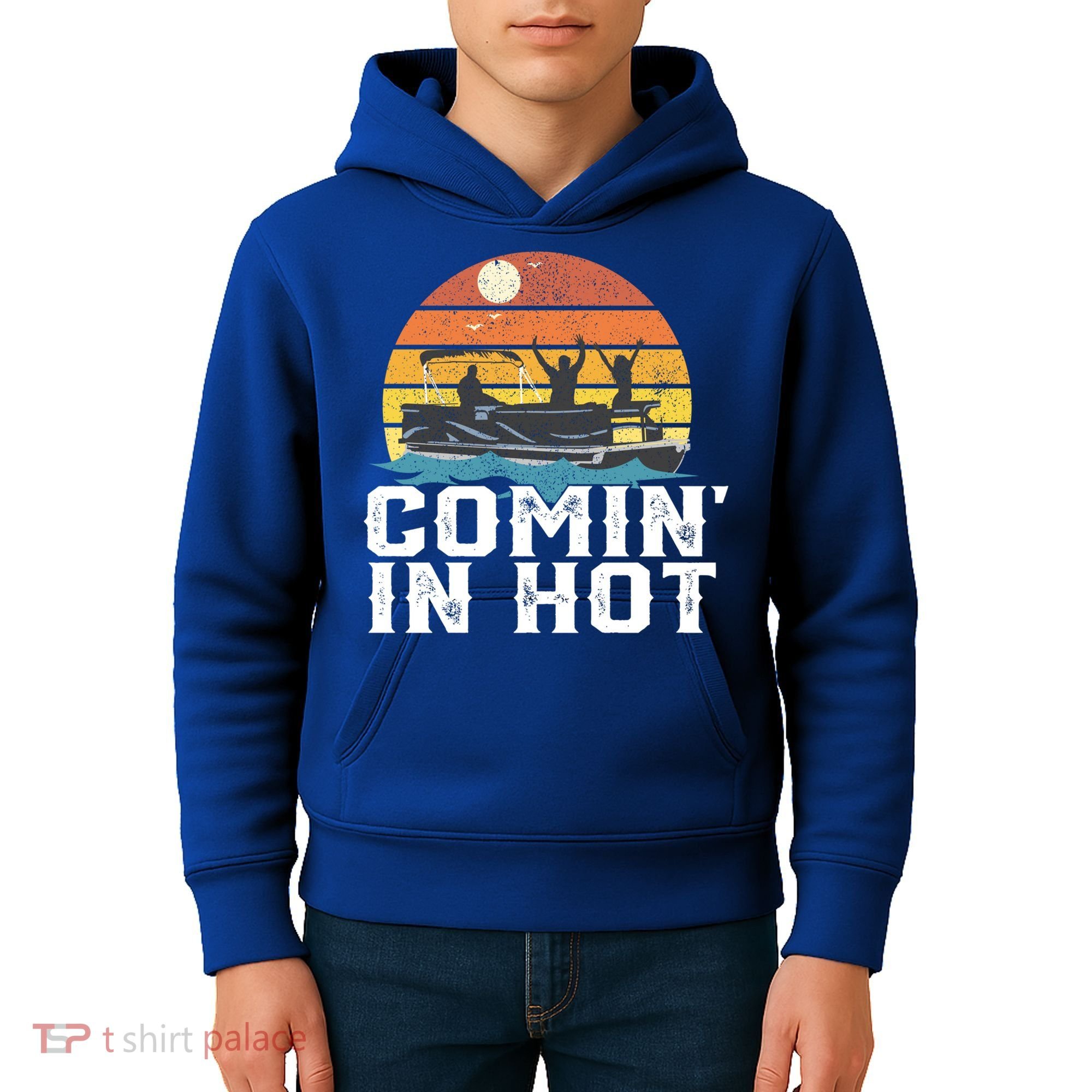 Comin In Hot Pontoon Boat Gif Funny Boating Lake Gift For Dad Gift Kids Hoodie